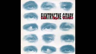 Elektryczne Gitary  A Ty Co 1993  Full Album [upl. by Onidranreb]