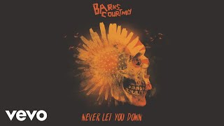 Barns Courtney  Never Let You Down Official Audio [upl. by Rahab]