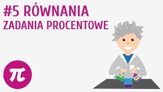 Równania zadania procentowe 5  Równania  zadania [upl. by Minne47]