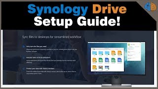 Synology Drive Setup Guide [upl. by Reece504]