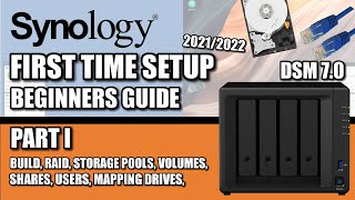 Synology NAS Setup Guide Part I  20212022  DSM 7  RAID  VOLUMES  SHARES  MAPPED DRIVES [upl. by Nnylanna759]