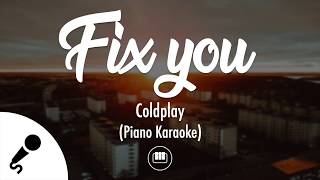 Fix You  Coldplay Piano Karaoke [upl. by Casandra]