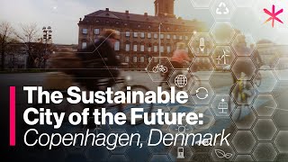 Is Copenhagen the Worlds Most Sustainable City [upl. by Dorreg]