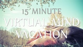 Hypnosis for Work Stress amp Anxiety Relief  15 Min Virtual Mind Vacation [upl. by Anreval]