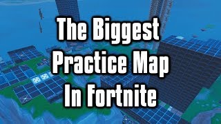 The Biggest Aim Edit amp Building Practice Map In Fortnite  The Practice Park Project [upl. by Durst]