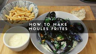 How to Make MoulesFrites [upl. by Aleacim]