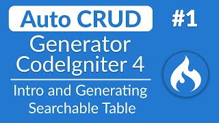 Auto CRUD Generator  1  Intro amp Generate Searchable Form  CodeIgniter 4 [upl. by Jacobsen]