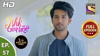 Ishk Par Zor Nahi  Ep 57  Full Episode  1st June 2021 [upl. by Sorensen]