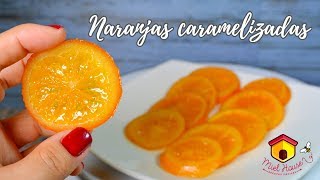 Naranjas confitadas FACILES caramelizada y escarchada [upl. by Aicelet]