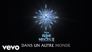 Charlotte Hervieux AURORA  Dans un autre monde De quotLa Reine des Neiges 2quotLyric Video [upl. by Amahcen]