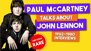 Paul McCartney on John Lennon RARE Interviews [upl. by Acherman996]