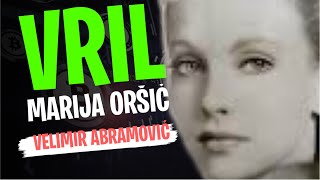 Velimir Abramović VRIL I MARIJA ORŠIĆ [upl. by Timon740]