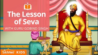 Guru Gobind Singh amp The Lesson of Seva  Sikh Animation Story [upl. by Ahsilad]