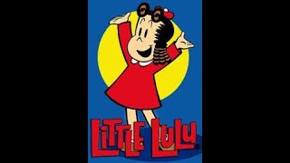 Little Lulu  Kids Greatest Cartoons Compilation  Jackson Beck  Cecil Roy [upl. by Hareema]