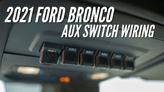 2021 Ford Bronco Auxiliary Switches  Bronco Howto Ep 8  Bronco Nation [upl. by Troxell270]