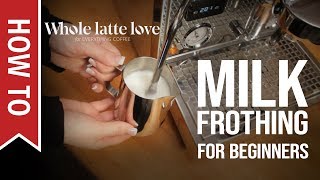 How To Milk Frothing for Beginners 5 Tips [upl. by Poll684]