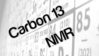 Carbon 13 NMR [upl. by Deevan]