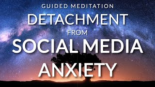 Guided Meditation for Detachment from Negativity amp Social Media Anxiety  Sleep Hypnosis [upl. by Imoyaba]