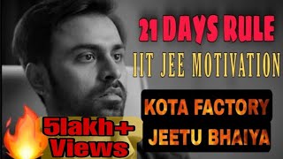 IIT JEE MOTIVATIONAL VIDEO  JEETU BHAIYA  21 DAYS CHALLENGE  CANT STUDY WATCH THIS [upl. by Acinnej486]