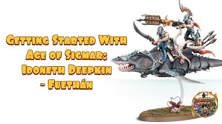 Getting Started With Warhammer Age of Sigmar Idoneth Deepkin  Fuethan [upl. by Aicekat102]