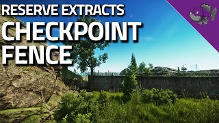 Checkpoint Fence  Reserve Extract Guide  Escape From Tarkov [upl. by Dorin]