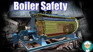 Boiler Safety Precautions [upl. by Yaker]