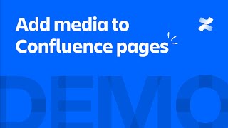 Add media to Confluence pages  Atlassian [upl. by Cornwell548]