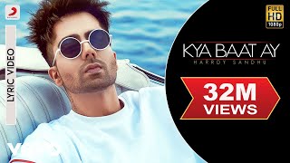 Harrdy Sandhu  Kya Baat Ay  Jaani amp B Praak Official Lyric Video [upl. by Turro45]