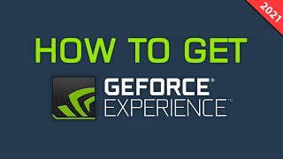 How To Get Nvidia GeForce Experience For FREE Download amp install [upl. by Ndnarb]