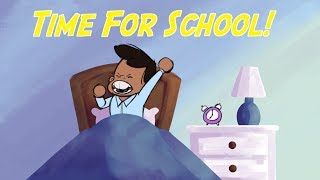 Time For School  Back To School Song For Kids [upl. by Ellerahs]