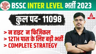 BSSC Inter Level Vacancy 2023  Bihar SSC Inter Level Vacancy Eligibility and Preparation Strategy [upl. by Skoorb]