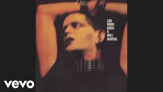 Lou Reed  White Light  White Heat Official Audio from Rock n Roll Animal [upl. by Anika]