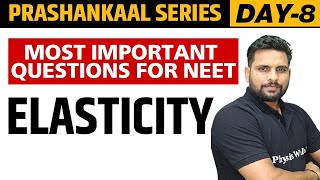 ELASTICITY  Most Important Questions For NEET  Prashankaal Series [upl. by Plath]