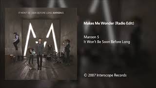 Maroon 5  Makes Me Wonder Radio Edit [upl. by Galliett]