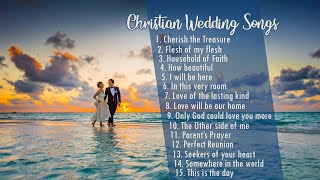 15 Christian Wedding Songs  Religious songs [upl. by Isaiah]