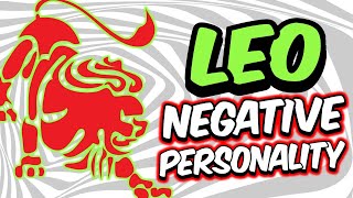 Negative Personality Traits of LEO Zodiac Sign [upl. by Saoj738]