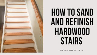 How to Sand amp Refinish Hardwood Stairs [upl. by Wahl]