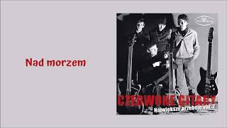 Czerwone Gitary  Nad morzem Official Audio [upl. by Ecenahs133]