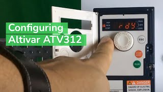 Programming Altivar ATV312 for Local Speed and 2 Wire Start Stop Control  Schneider VFD [upl. by Pearle]