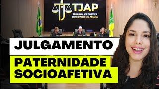 JULGAMENTO PATERNIDADE SOCIOAFETIVA [upl. by Ramses]