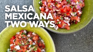 Rick Bayless Essential Salsa Salsa Mexicana Two Ways [upl. by Kcirad]