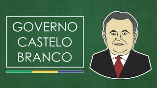 Governo Castelo Branco resumo [upl. by Tteirrah]