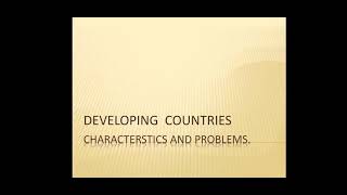 Characteristics of developing countries [upl. by Aenit]