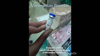 Use of Vecuronium Bromide [upl. by Trant457]