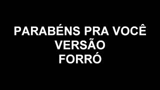 PARABÉNS PRA VOCÊ VERSÃO FORRÓ  DGPRODUÇÕES [upl. by Julietta]