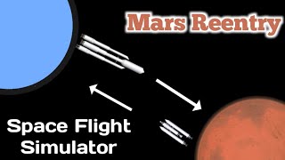 Mars Landing and Reentry in Space Flight Simulator [upl. by Notanhoj]